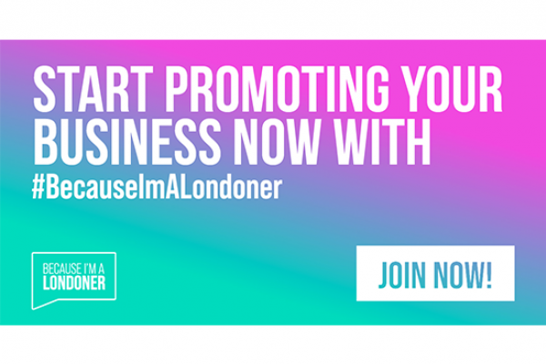 ‘BECAUSE I’M A LONDONER’ CAMPAIGN LAUNCHED TO HELP BUILD CONSUMER CONFIDENCE AND KICKSTART ECONOMY
